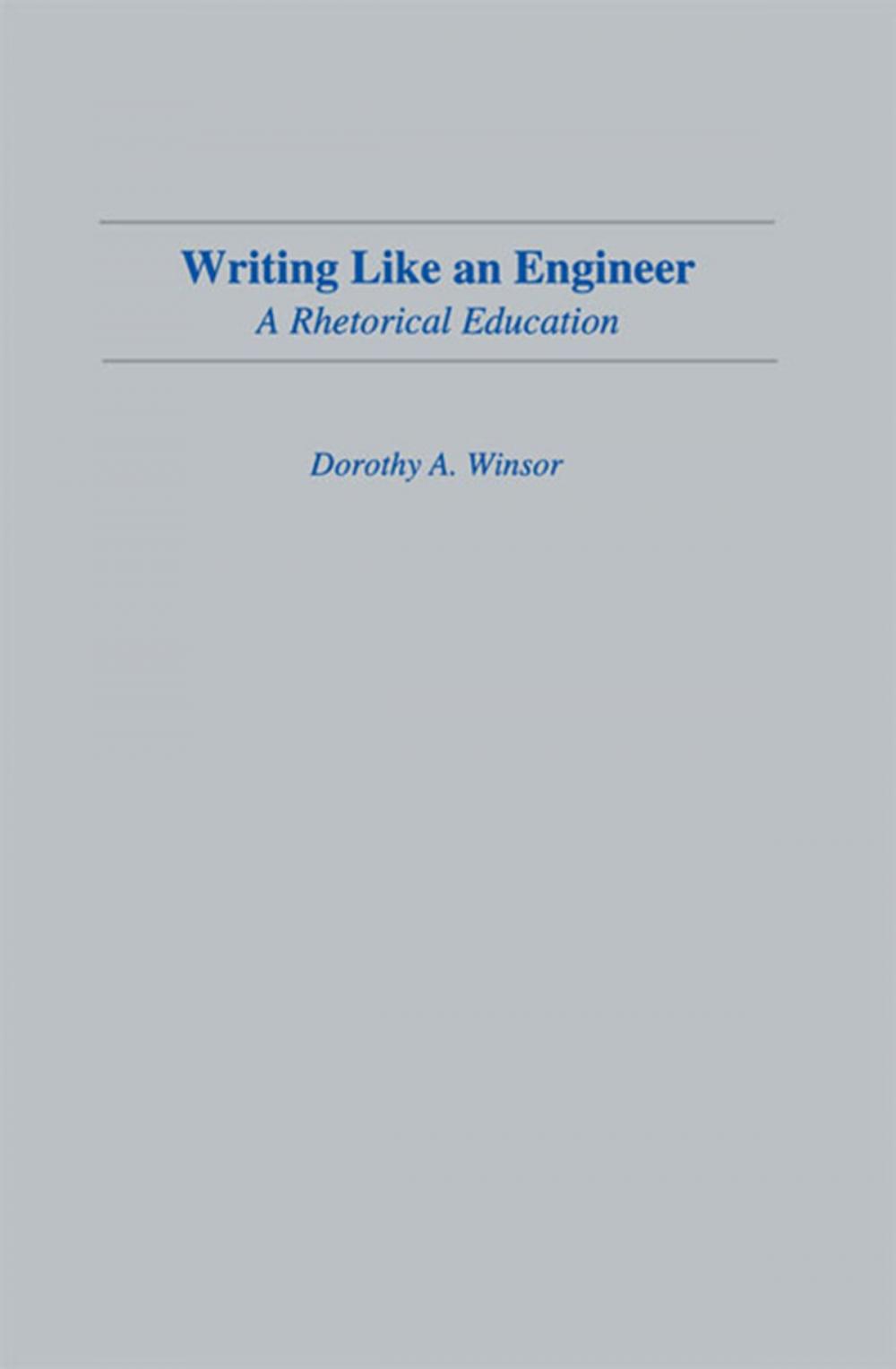 Big bigCover of Writing Like An Engineer