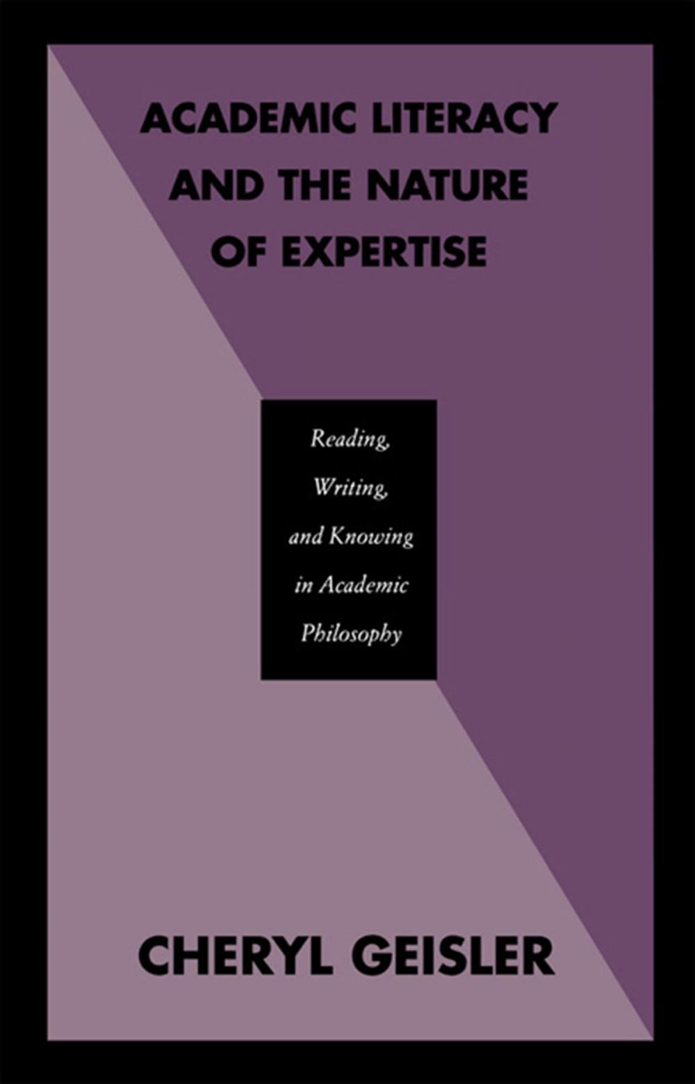 Big bigCover of Academic Literacy and the Nature of Expertise