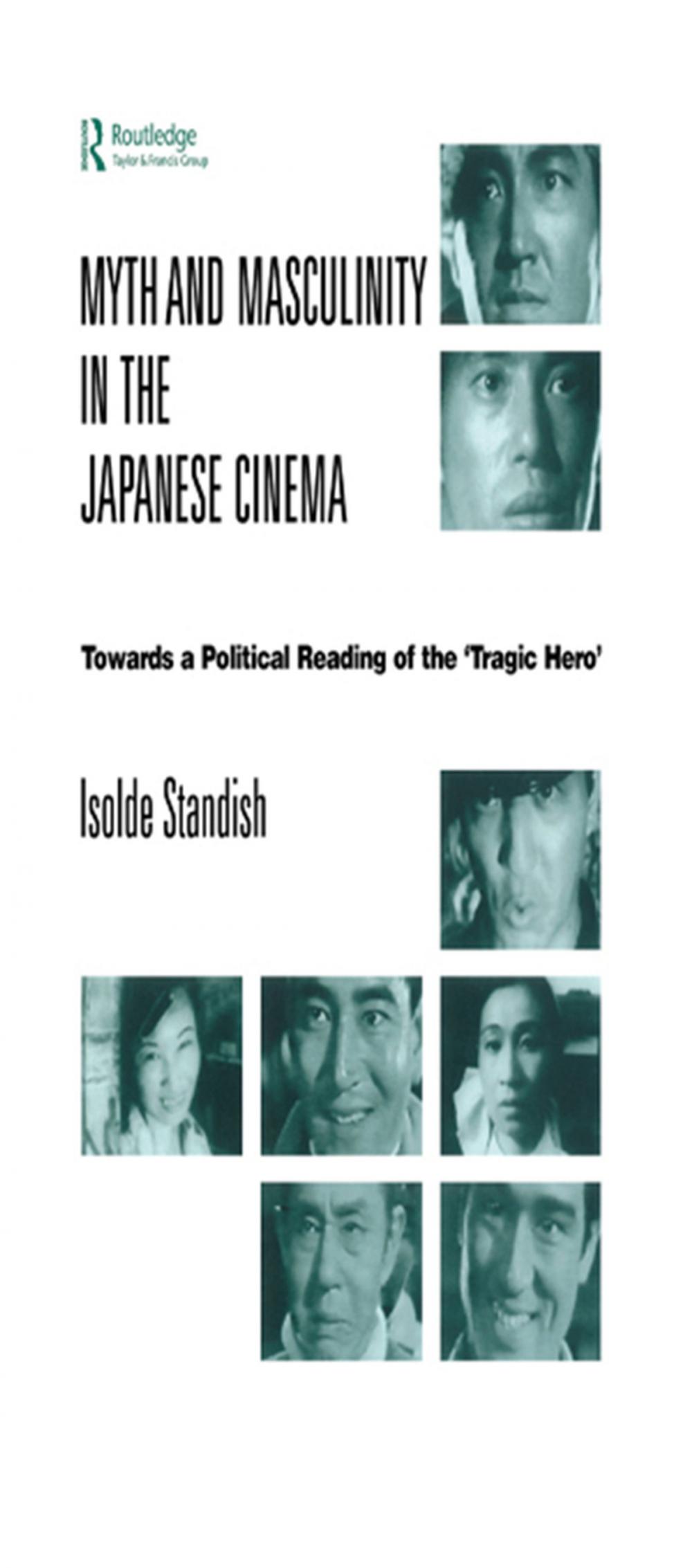 Big bigCover of Myth and Masculinity in the Japanese Cinema