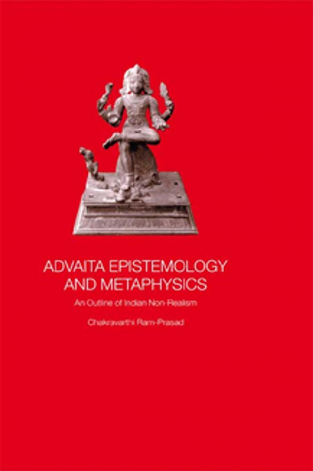 Big bigCover of Advaita Epistemology and Metaphysics