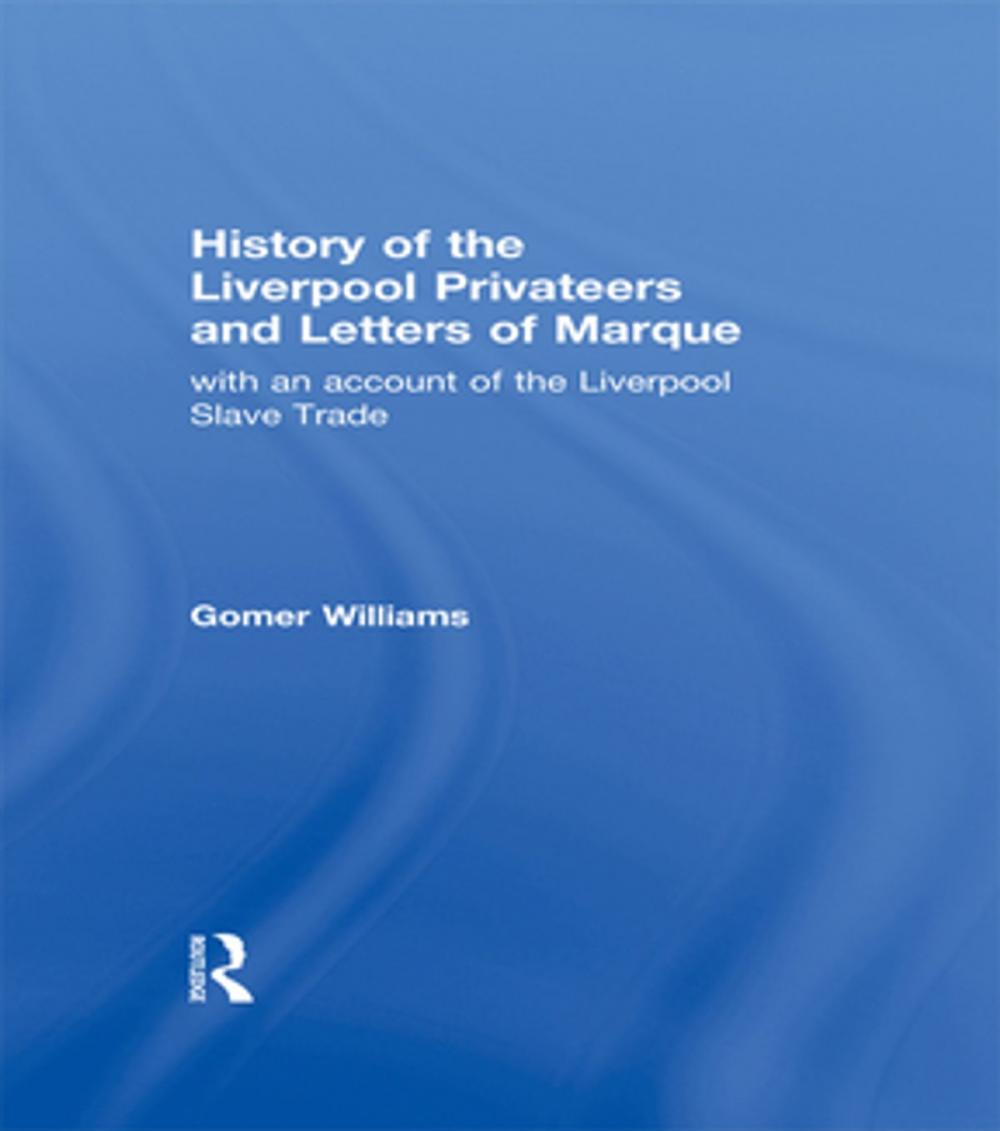 Big bigCover of History of the Liverpool Privateers and Letter of Marque