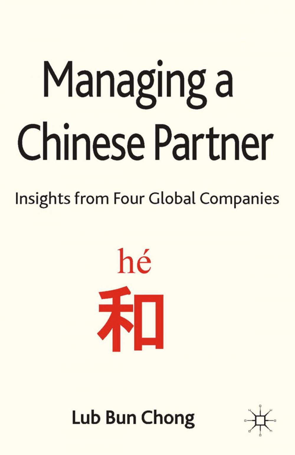 Big bigCover of Managing a Chinese Partner