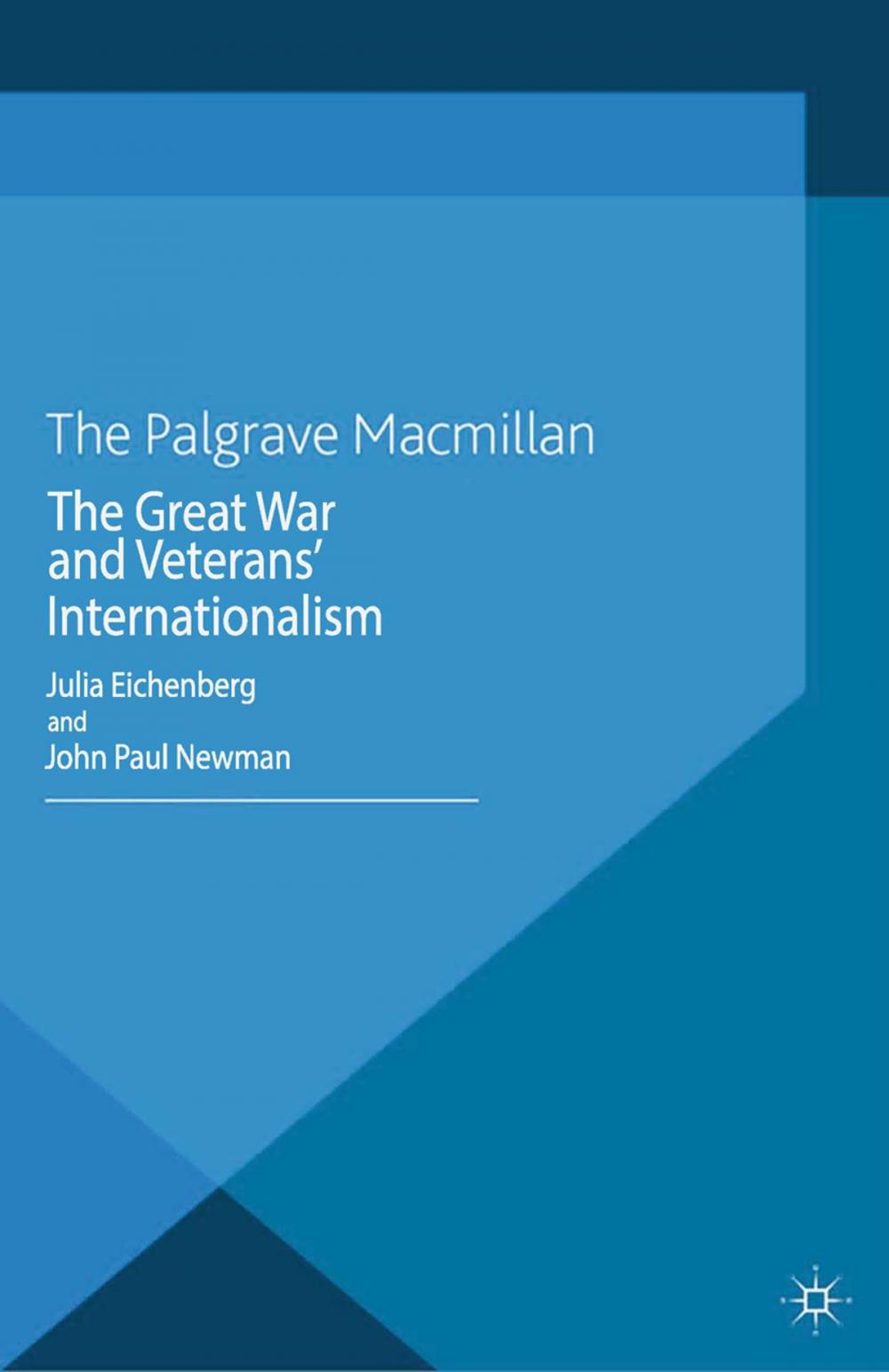 Big bigCover of The Great War and Veterans' Internationalism