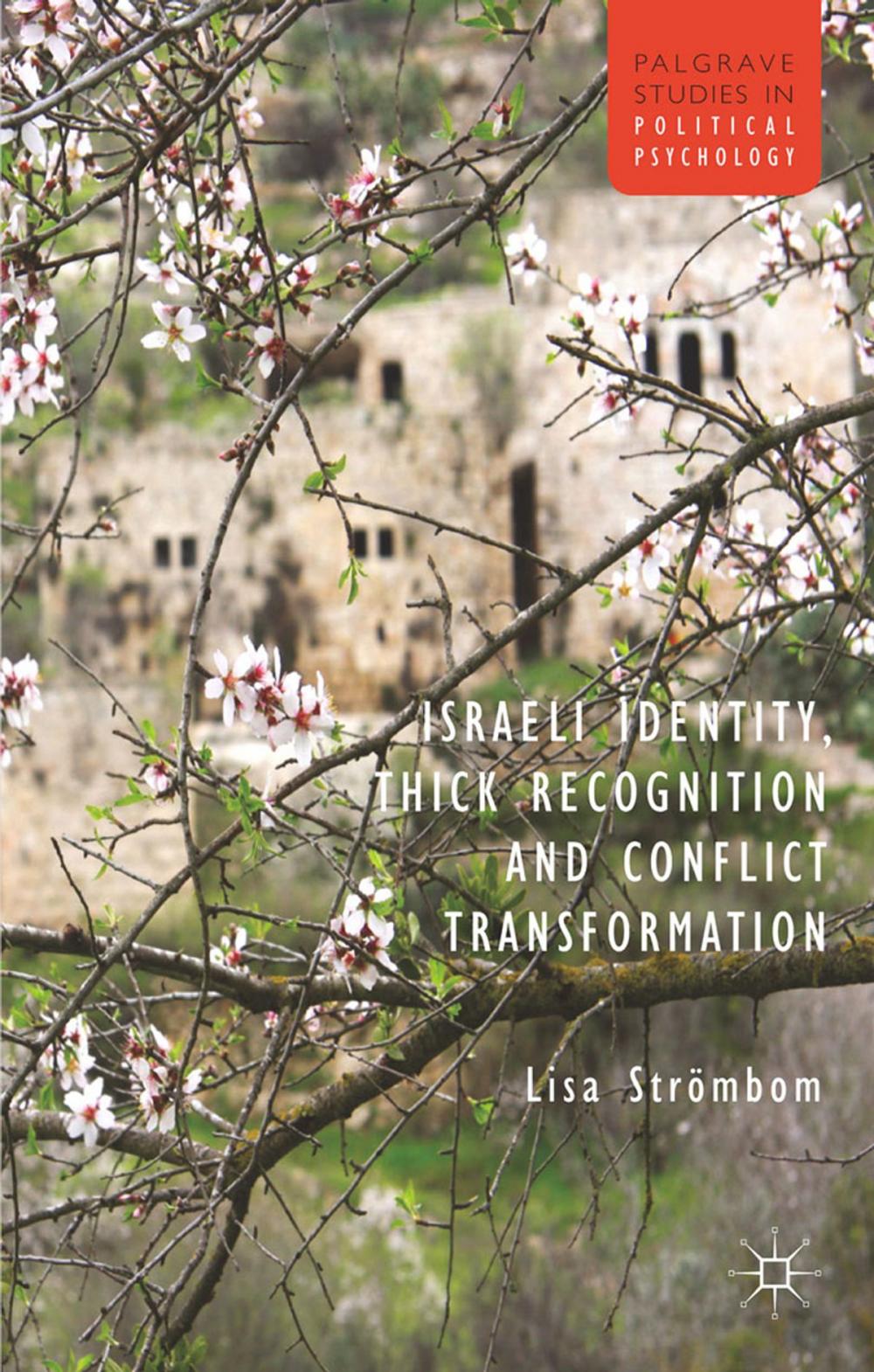 Big bigCover of Israeli Identity, Thick Recognition and Conflict Transformation