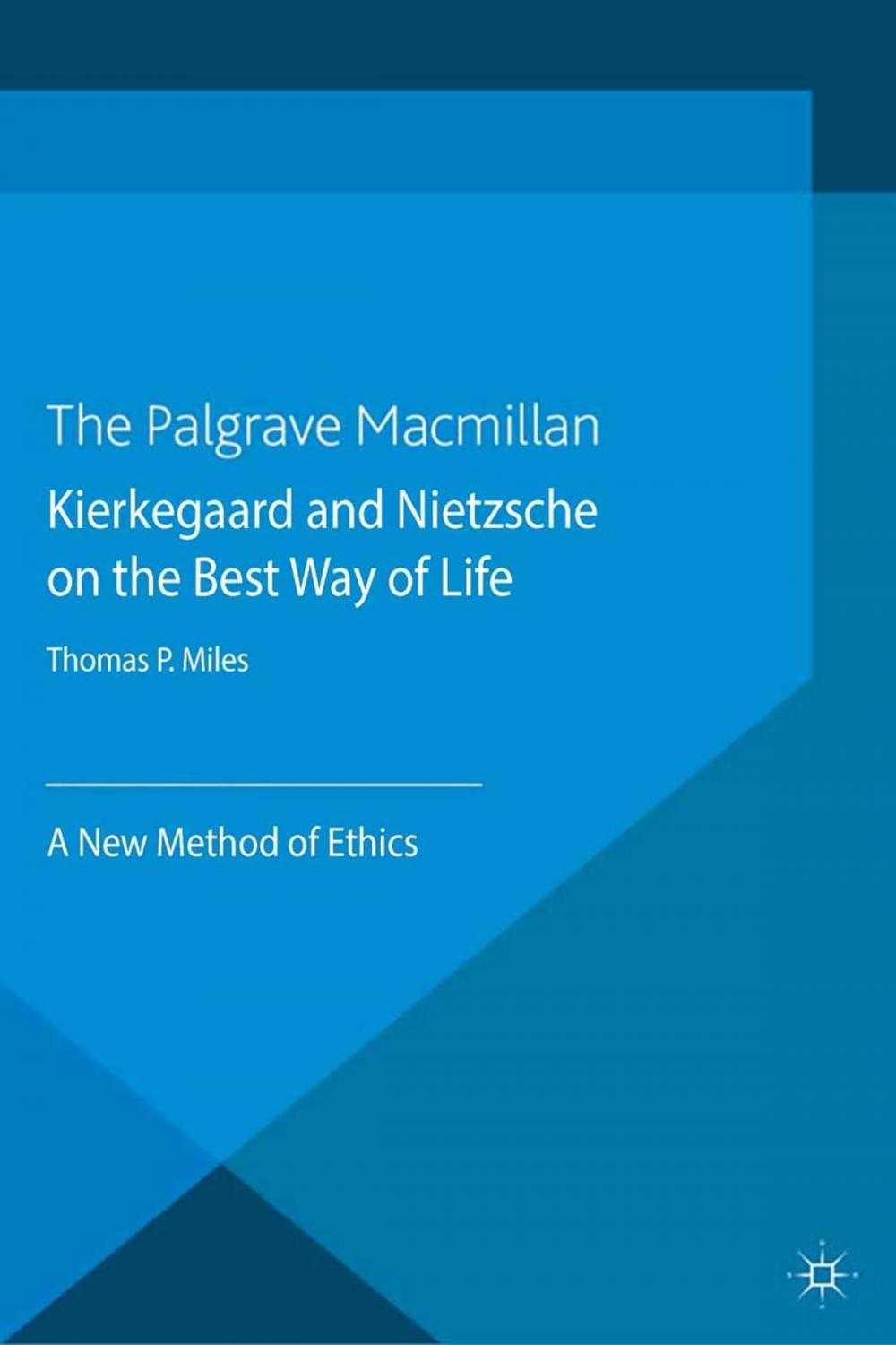 Big bigCover of Kierkegaard and Nietzsche on the Best Way of Life