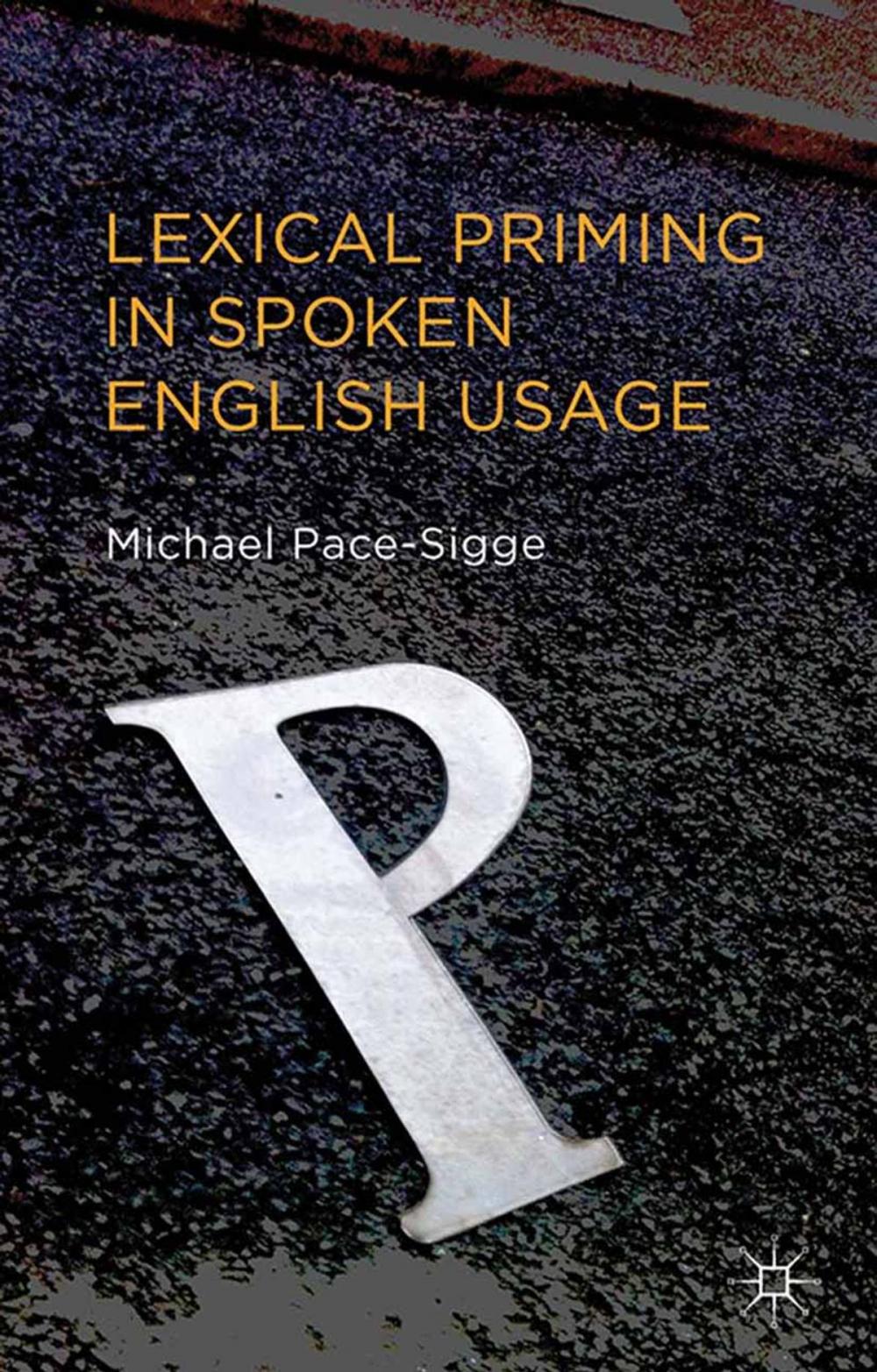 Big bigCover of Lexical Priming in Spoken English Usage