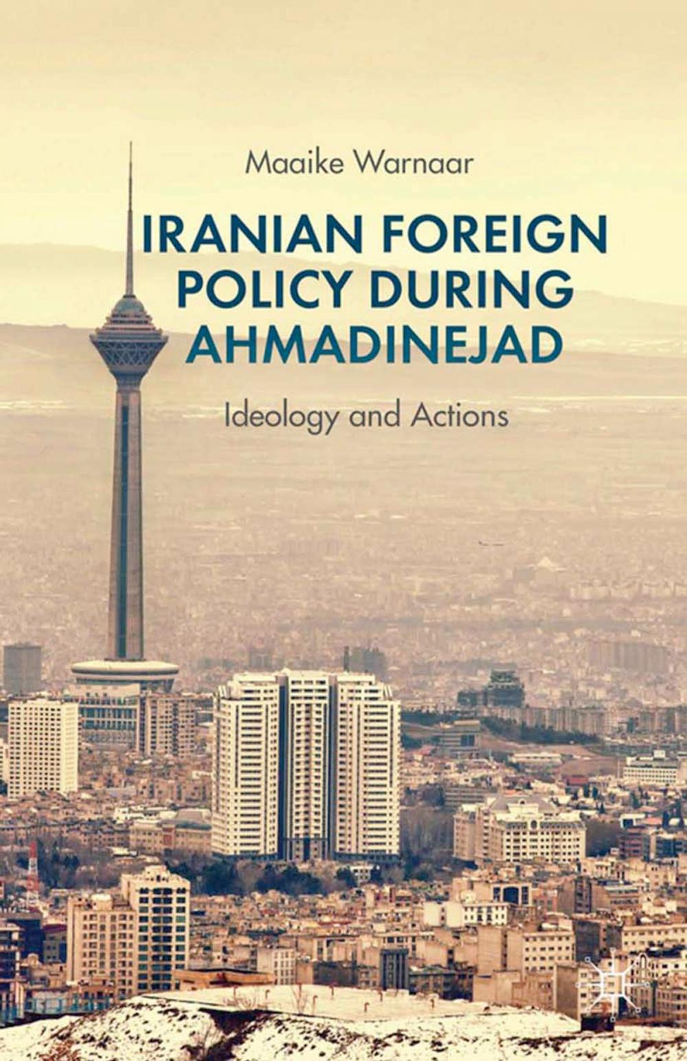 Big bigCover of Iranian Foreign Policy during Ahmadinejad