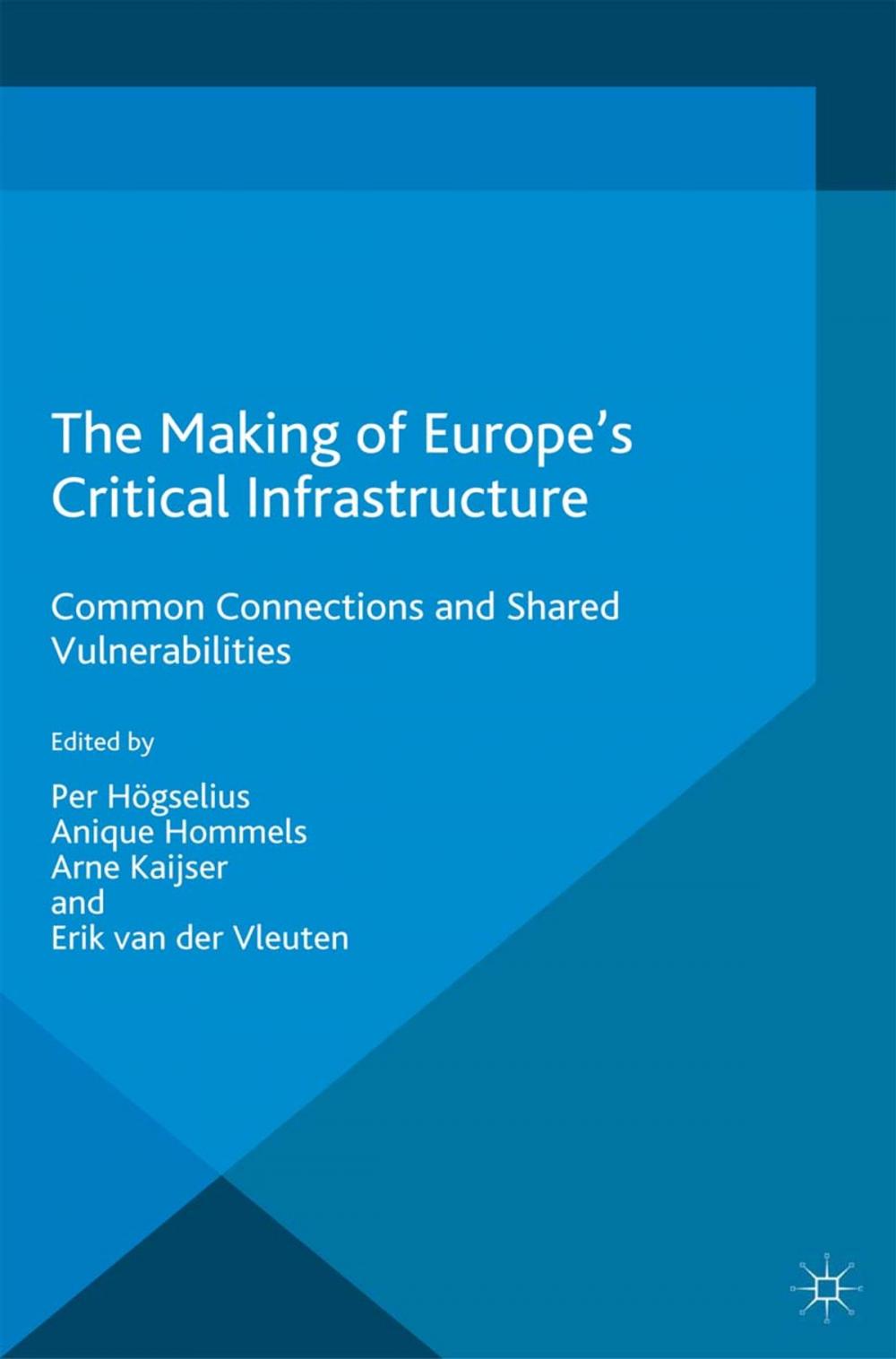 Big bigCover of The Making of Europe's Critical Infrastructure