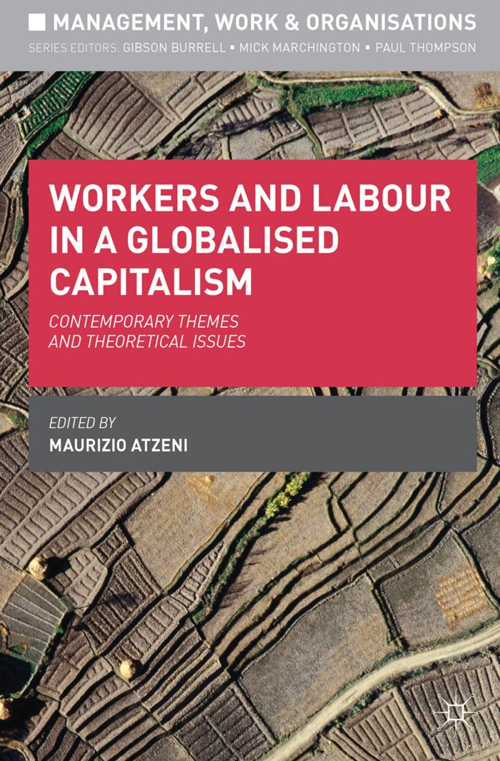 Big bigCover of Workers and Labour in a Globalised Capitalism