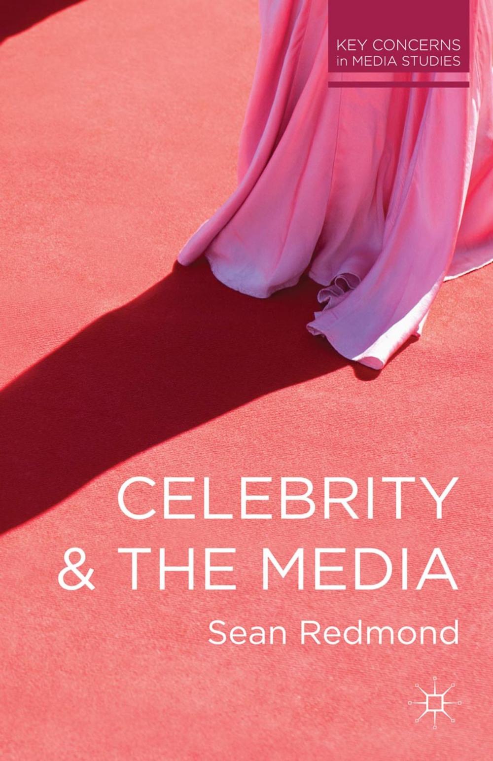 Big bigCover of Celebrity and the Media