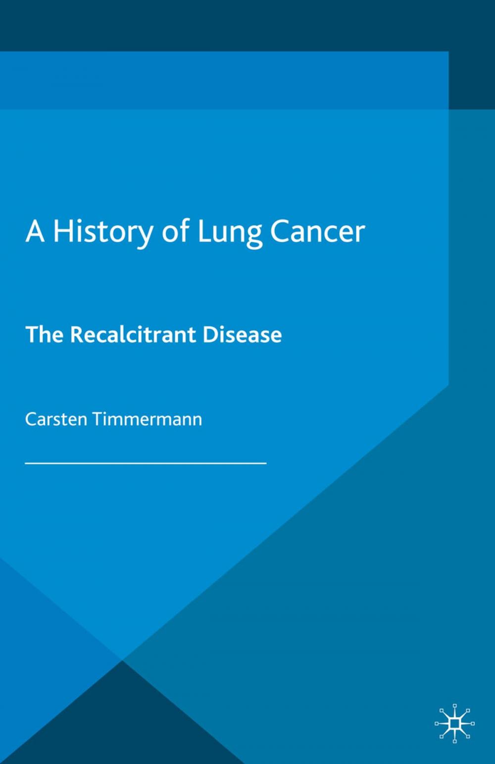 Big bigCover of A History of Lung Cancer