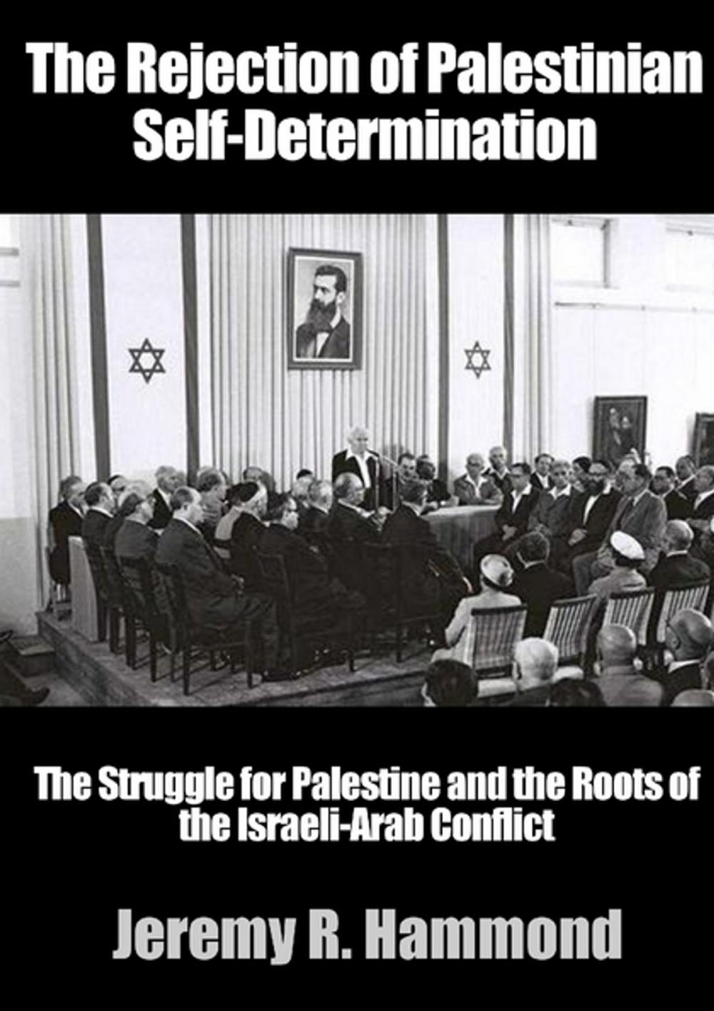 Big bigCover of The Rejection of Palestinian Self-Determination