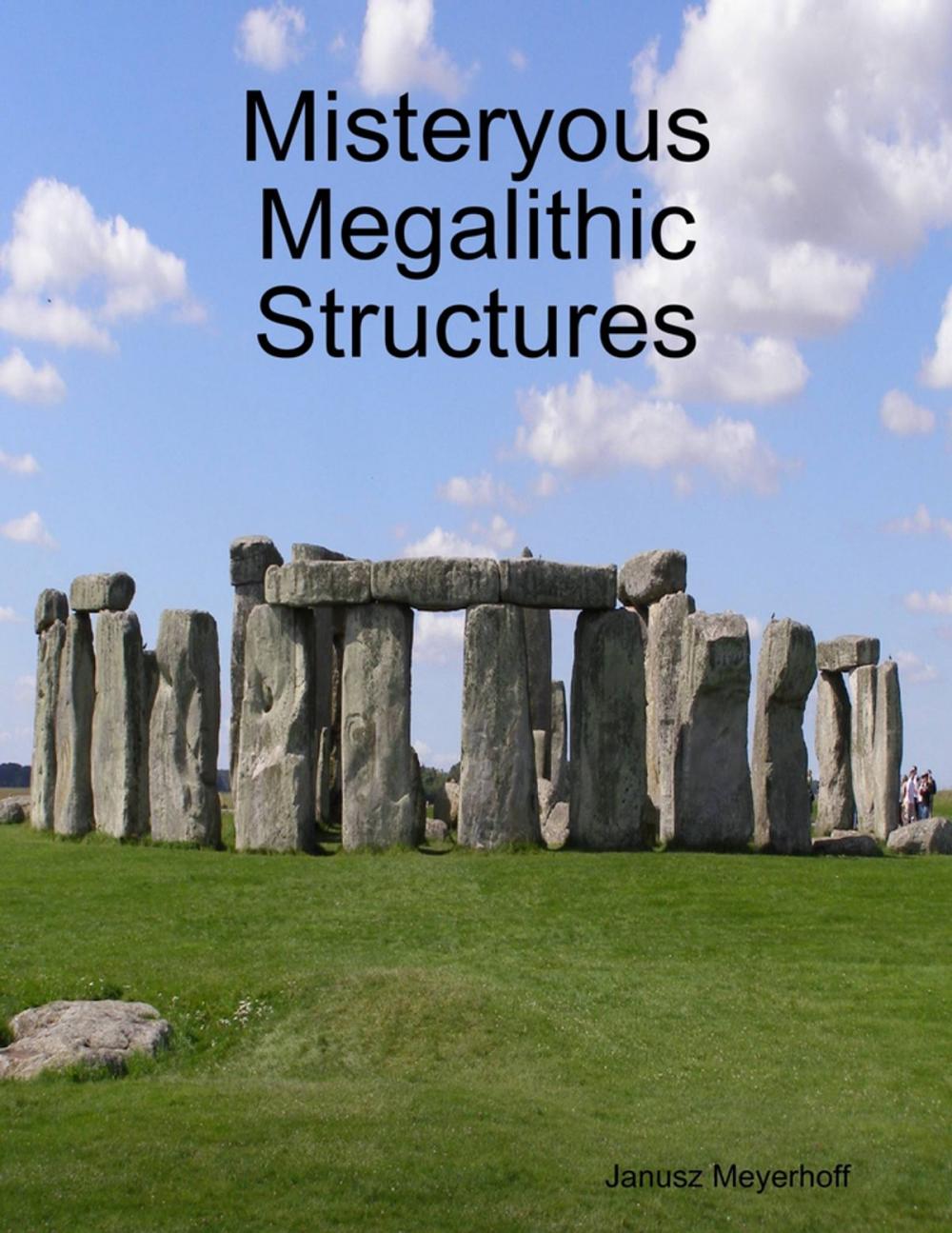 Big bigCover of Misteryous Megalithic Structures