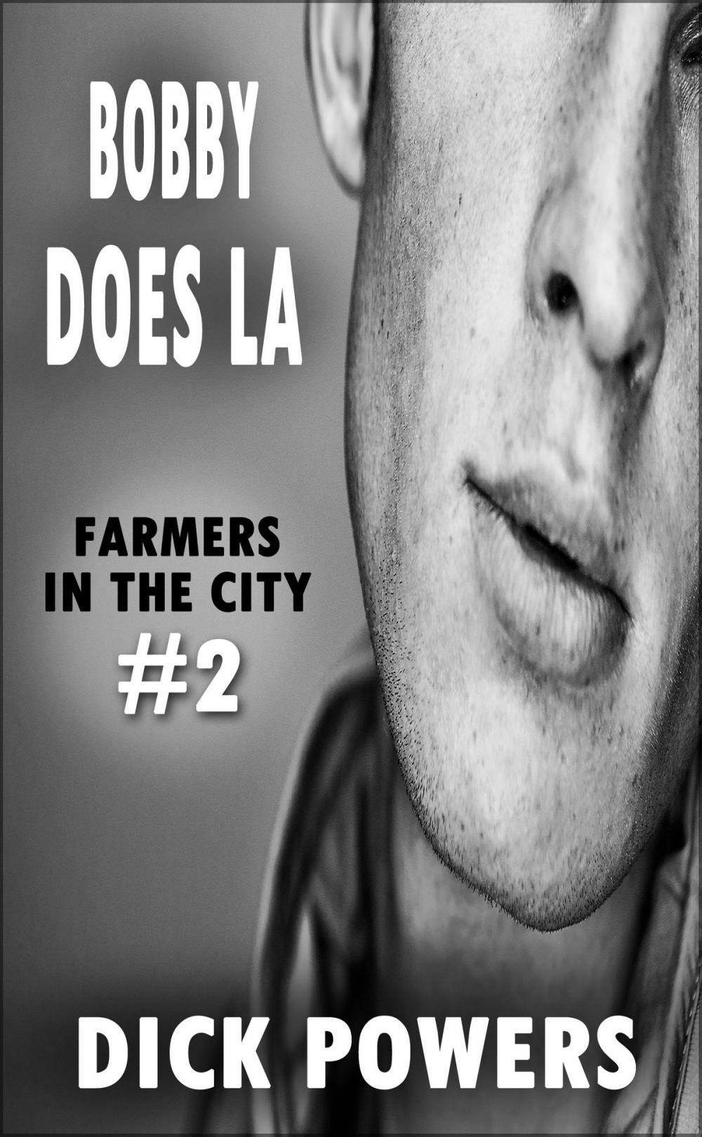 Big bigCover of Bobby Does LA (Farmers In The City #2)