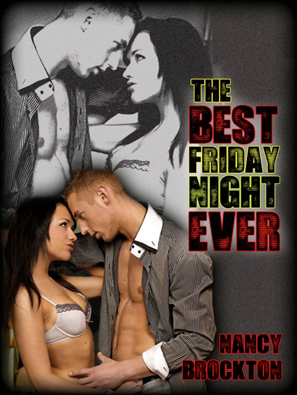 Big bigCover of The Best Friday Night Ever: A MILF Gangbang erotica story