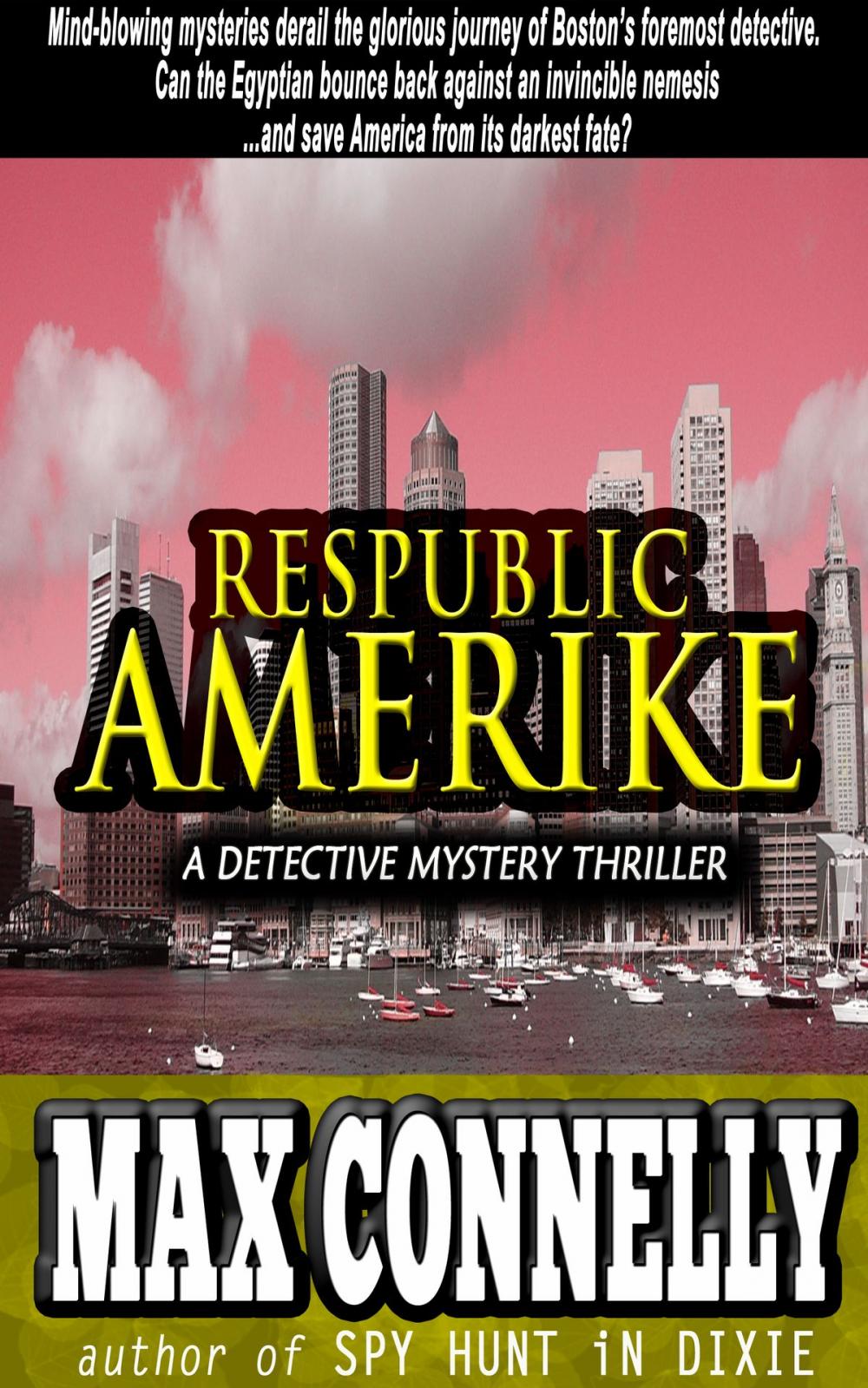 Big bigCover of Respublic Amerike: A Detective Mystery Thriller