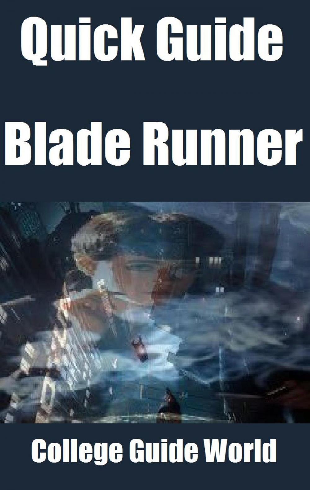 Big bigCover of Quick Guide: Blade Runner