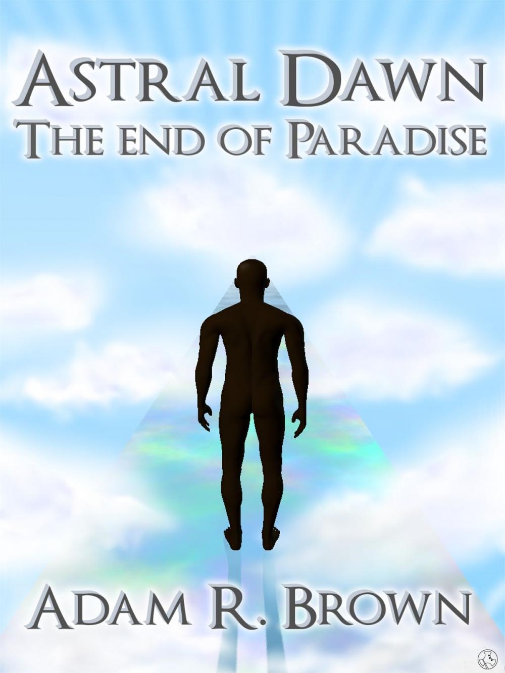 Big bigCover of Astral Dawn: The End of Paradise