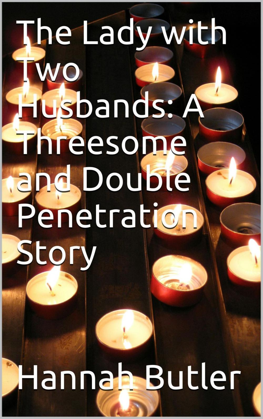 Big bigCover of The Lady with Two Husbands: A Threesome and Double Penetration Story