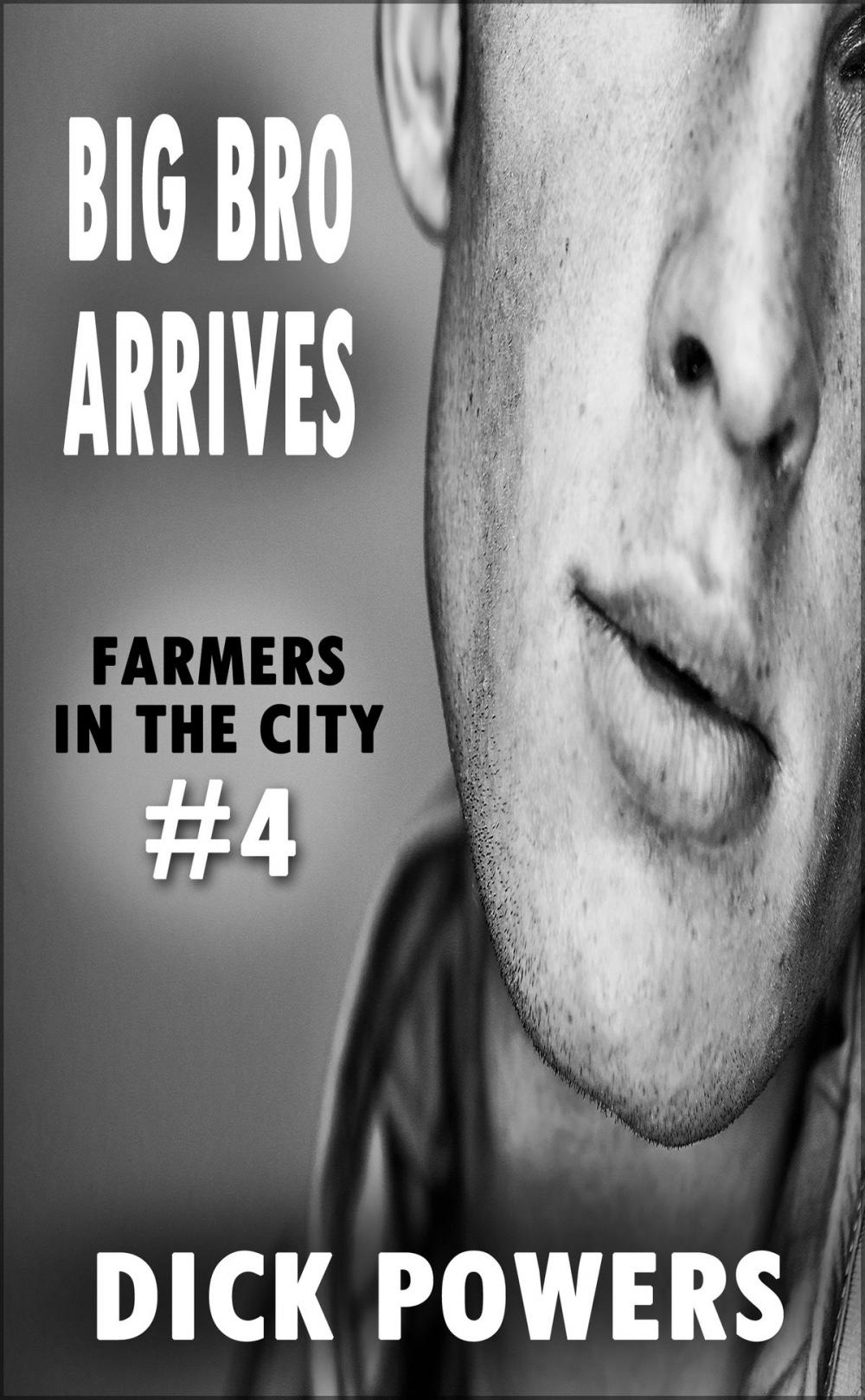 Big bigCover of Big Bro Arrives (Farmers In The City #4)