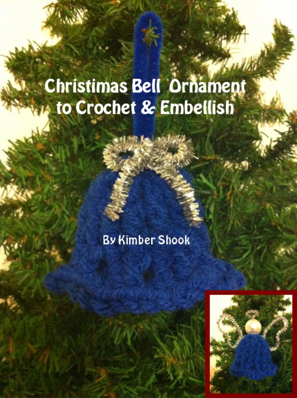 Big bigCover of Christmas Bell Ornament to Crochet & Embellish