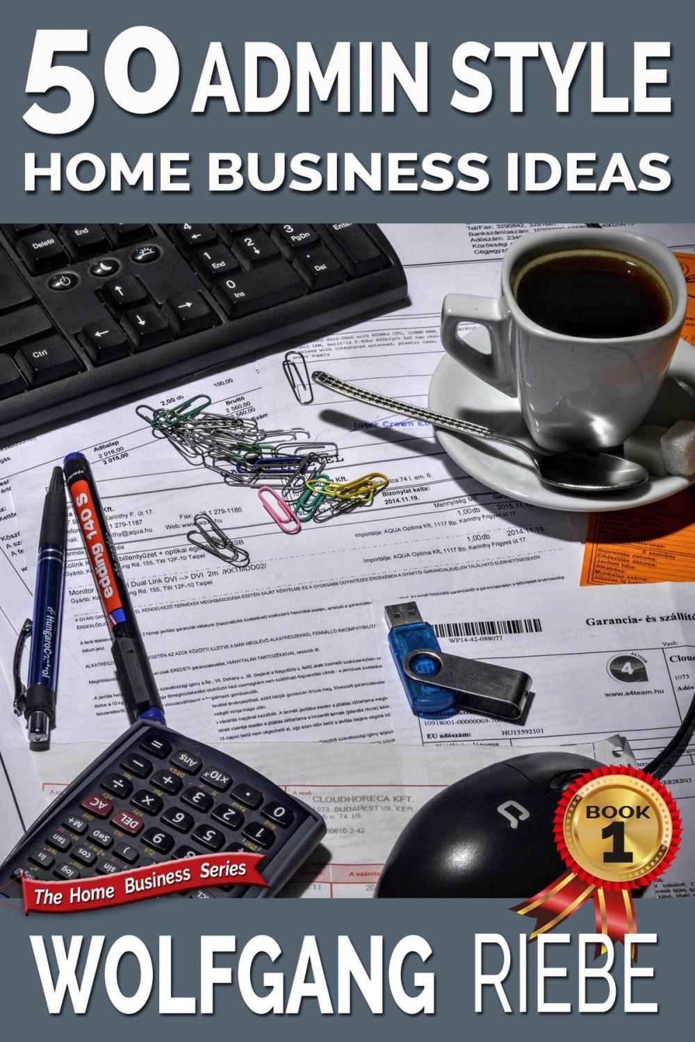 Big bigCover of 50 Admin Style Home Business Ideas