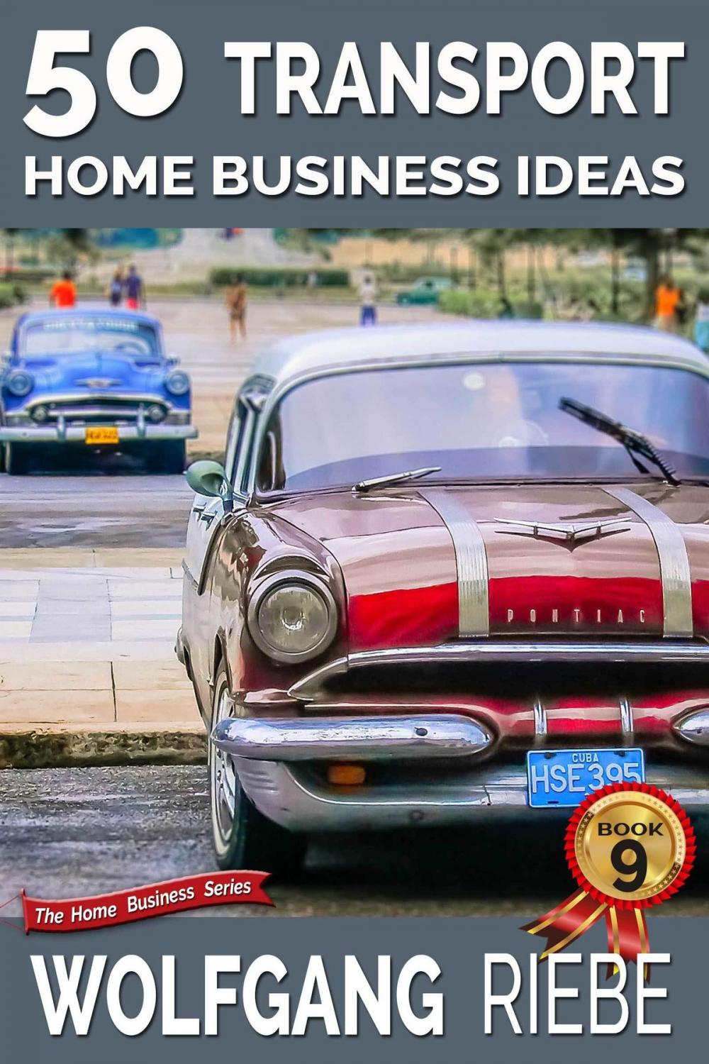 Big bigCover of 50 Transport Home Business Ideas