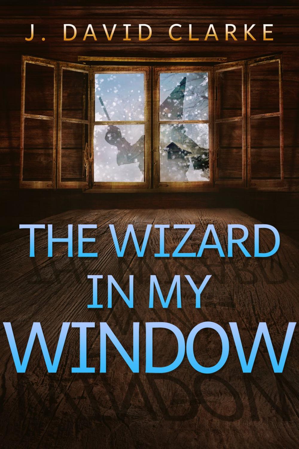 Big bigCover of The Wizard in My Window