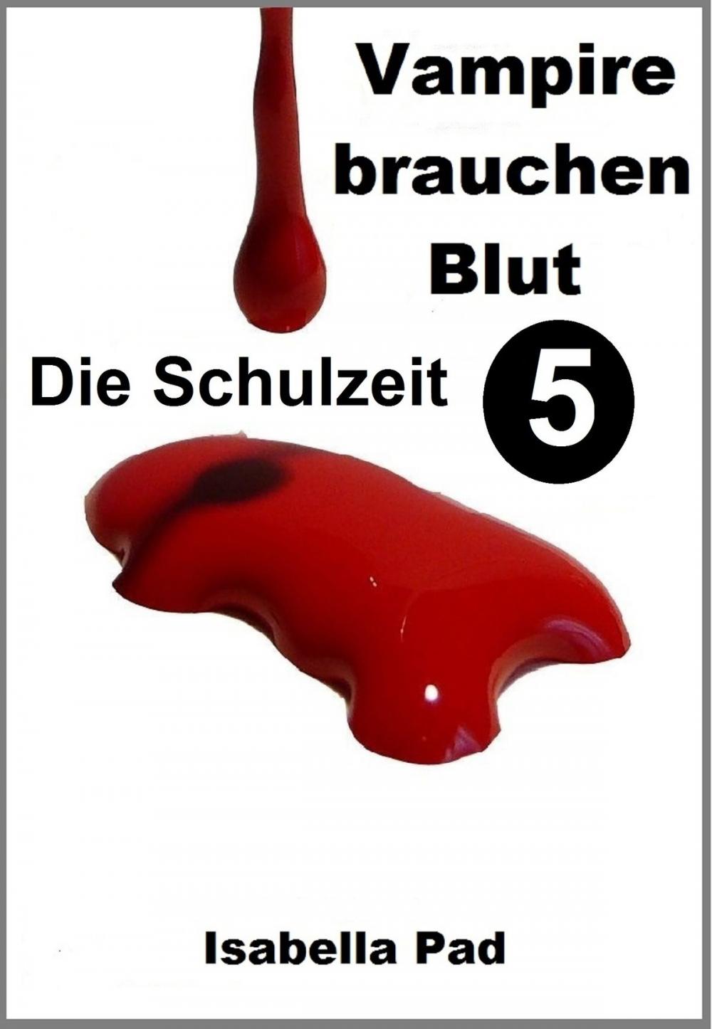 Big bigCover of Vampire brauchen Blut: Die Schulzeit