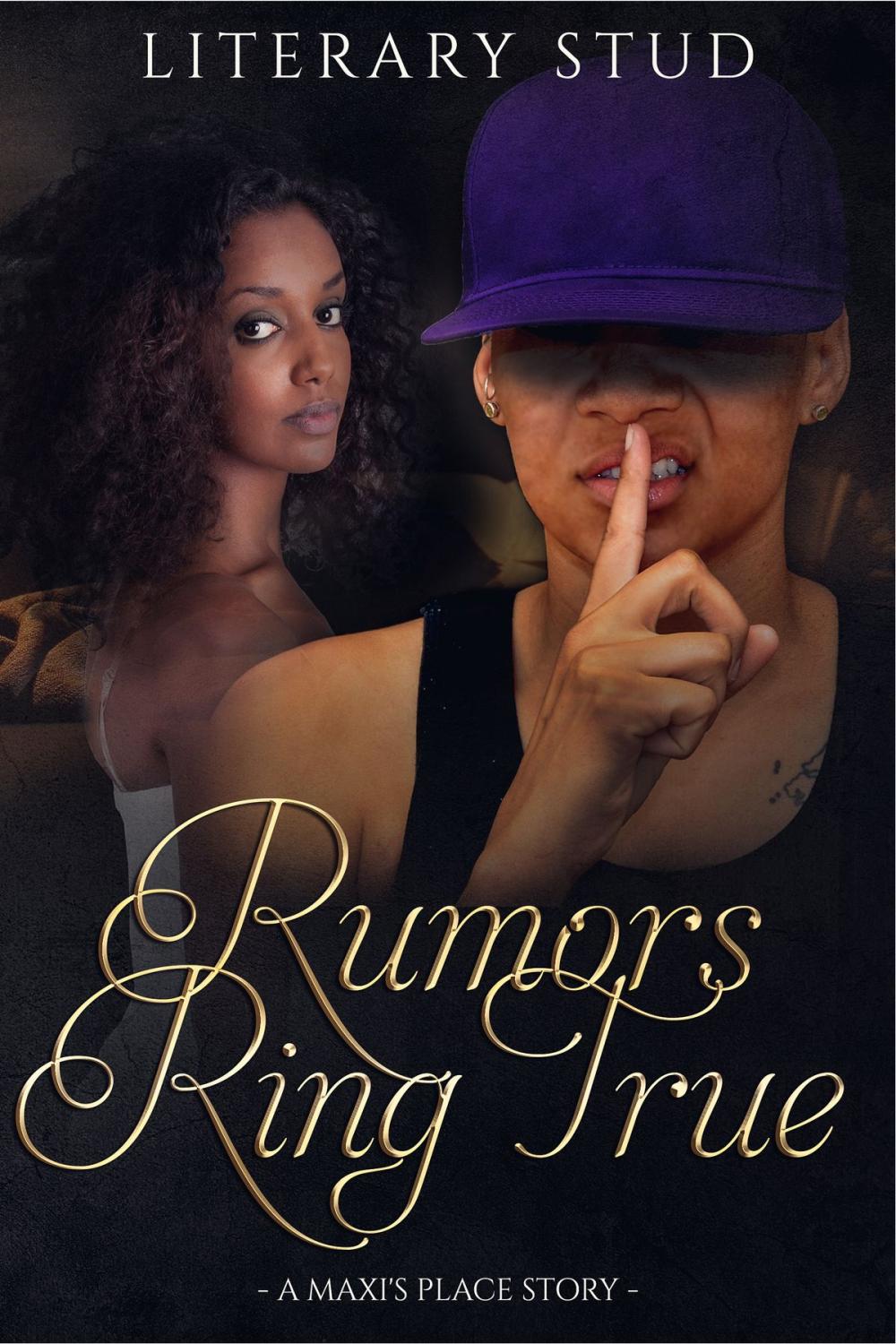 Big bigCover of Rumors Ring True: A Maxi's Place Story