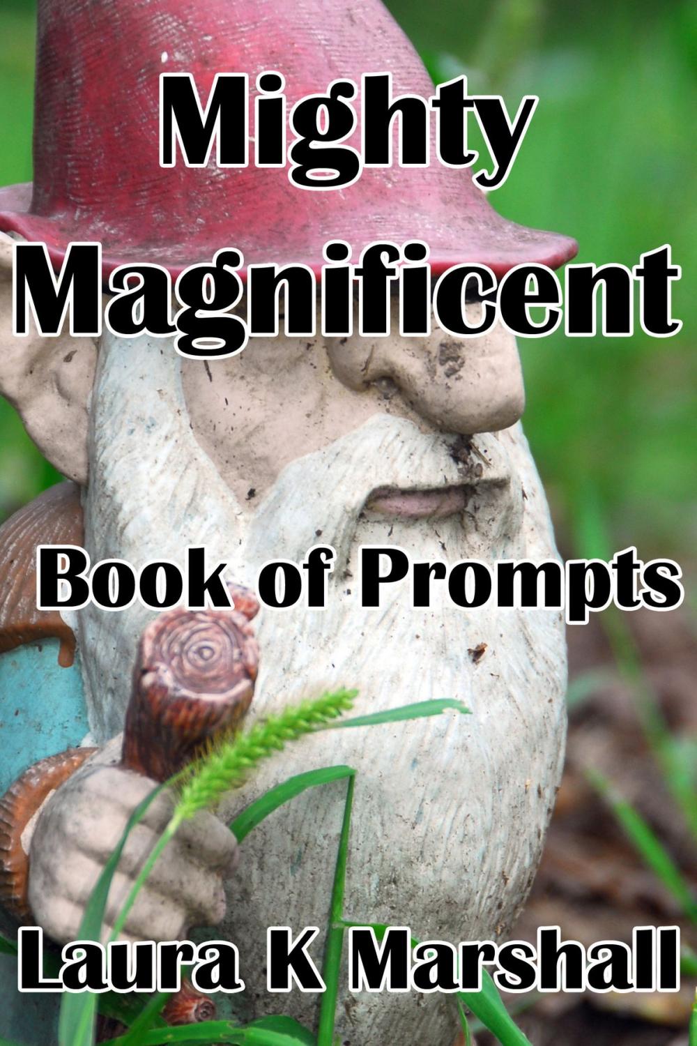 Big bigCover of Mighty Magnificent Book of Prompts