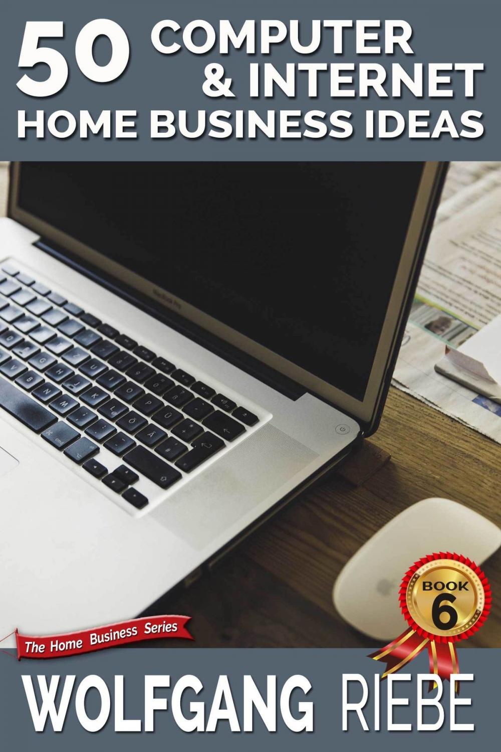 Big bigCover of 50 Computer & Internet Home Business Ideas