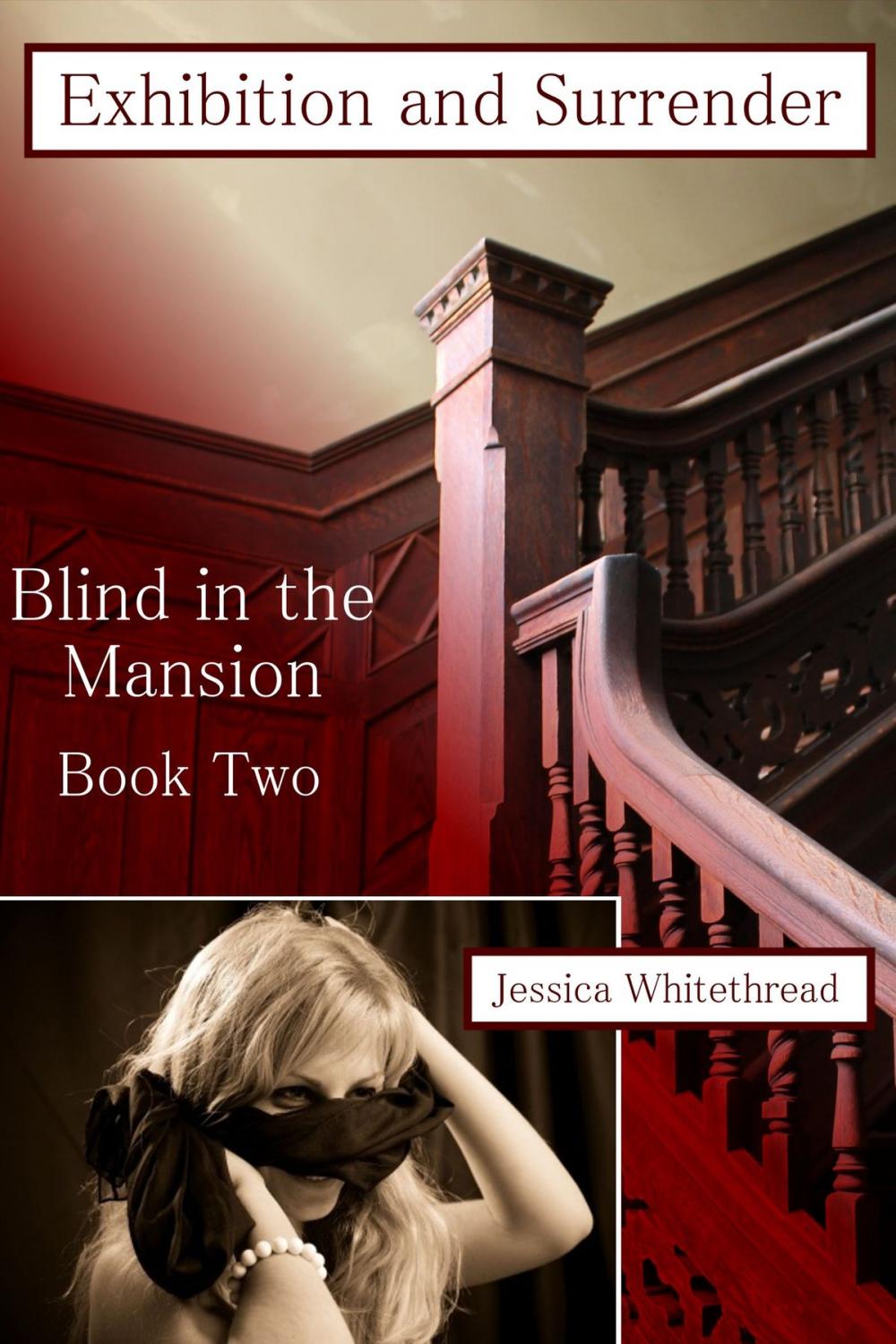 Big bigCover of Blind of the Mansion Book Two: Exhibition and Surrender