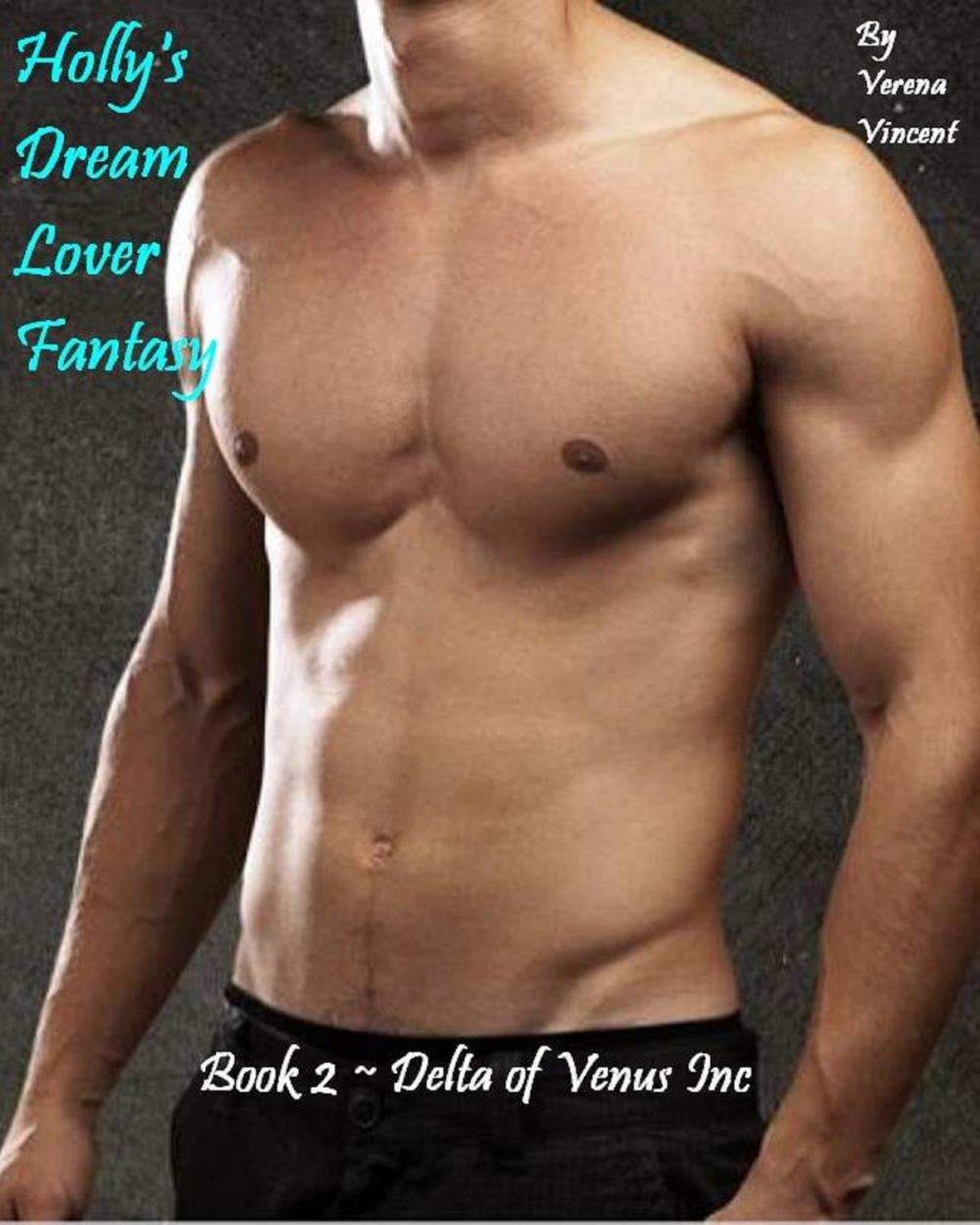 Big bigCover of Holly's Dream Lover Fantasy (Book 2 ~ Delta of Venus Inc.)