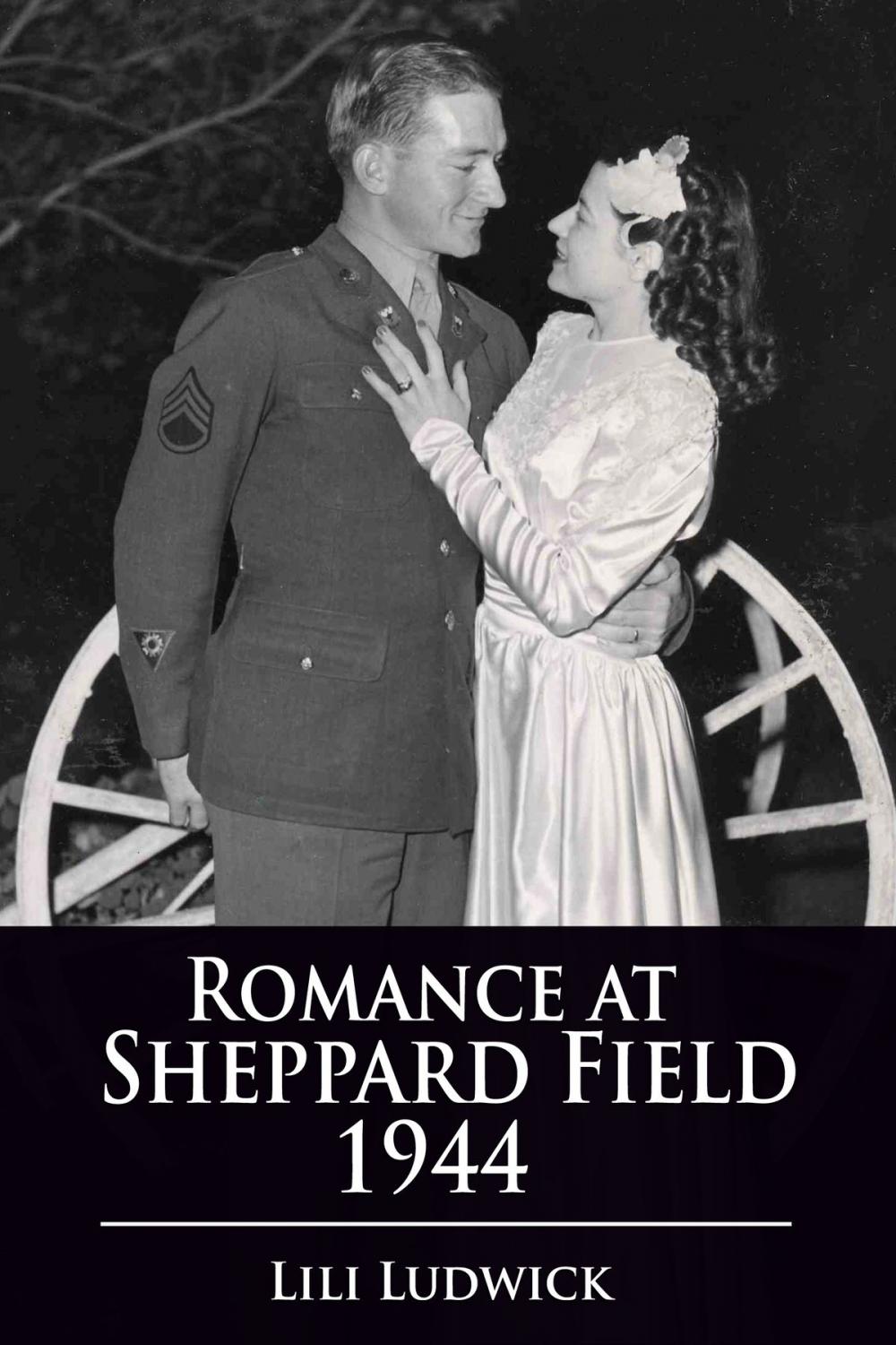 Big bigCover of Romance at Sheppard Field 1944