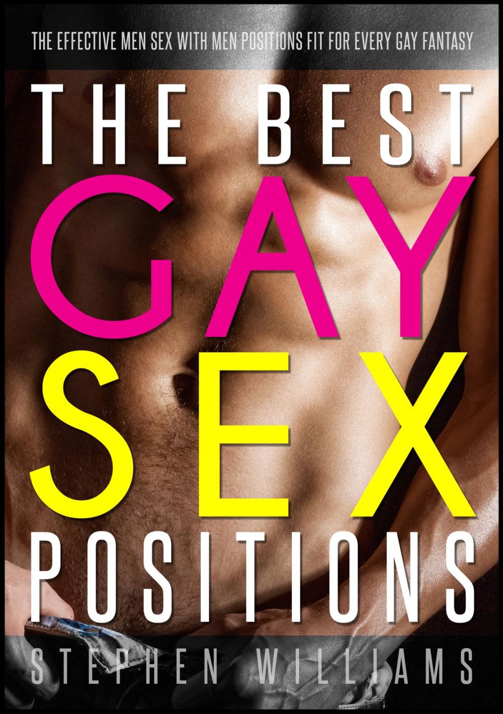 Big bigCover of The Best Gay Sex Positions: The Effective Men Sex With Men Positions Fit For Every Gay Fantasy