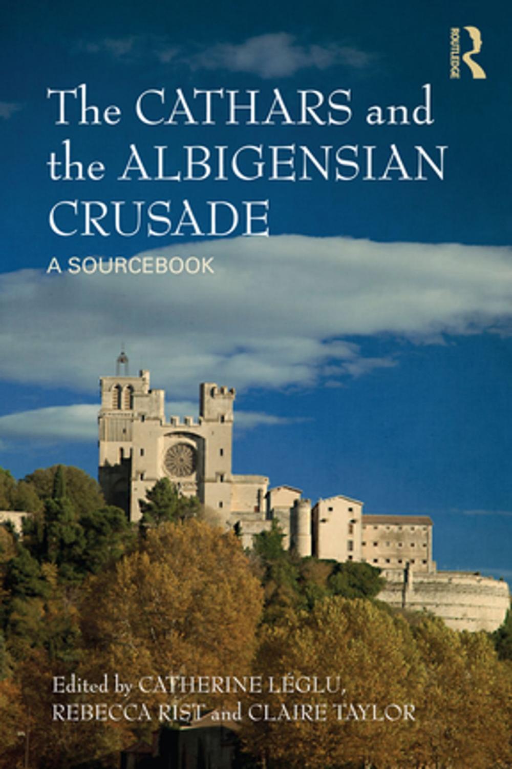 Big bigCover of The Cathars and the Albigensian Crusade