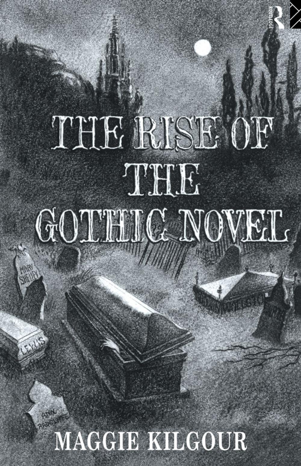 Big bigCover of The Rise of the Gothic Novel