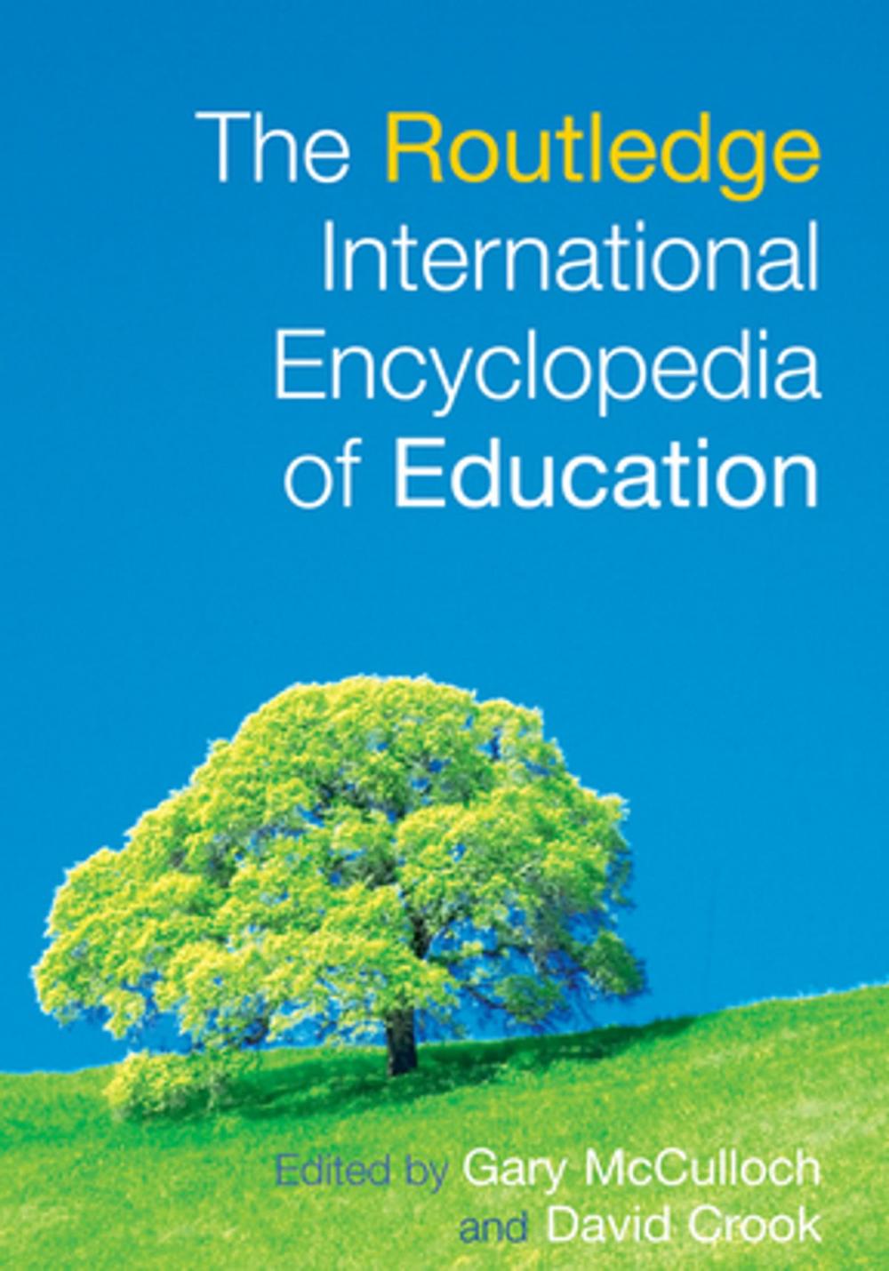 Big bigCover of The Routledge International Encyclopedia of Education