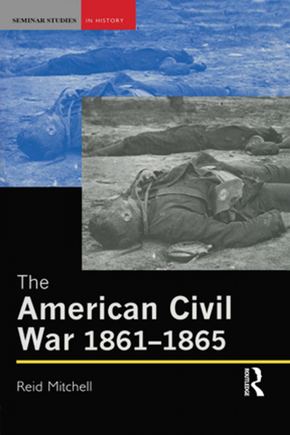 Big bigCover of The American Civil War, 1861-1865