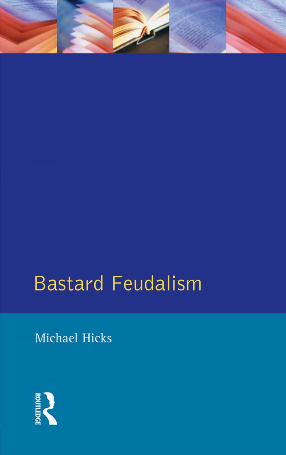 Big bigCover of Bastard Feudalism