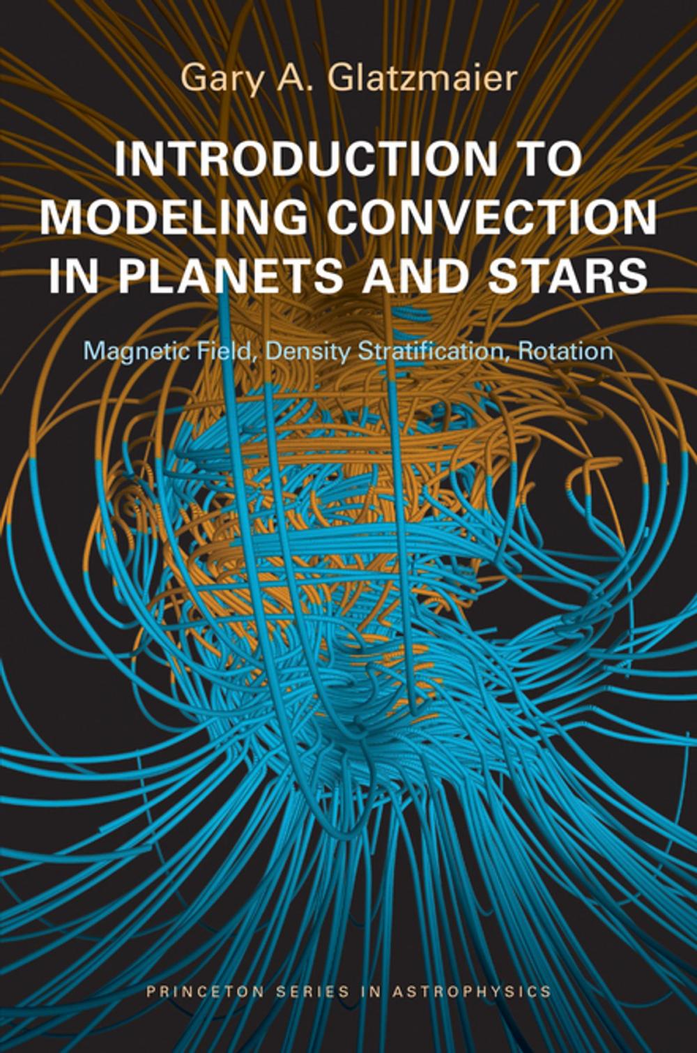 Big bigCover of Introduction to Modeling Convection in Planets and Stars