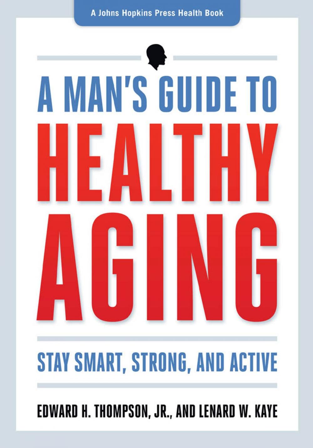 Big bigCover of A Man's Guide to Healthy Aging