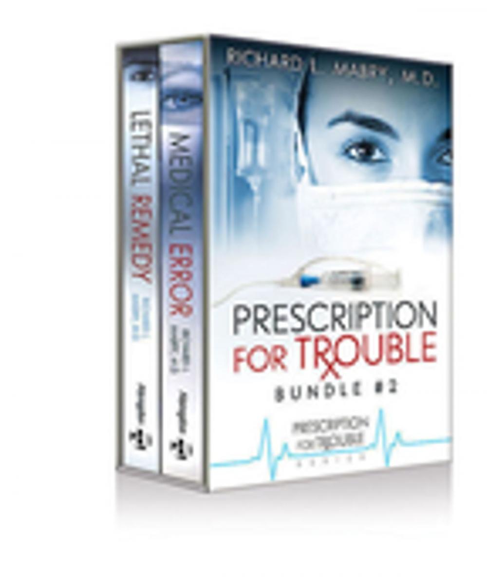 Big bigCover of Prescription for Trouble Bundle #2, Medical Error & Lethal Remedy - eBook [ePub]
