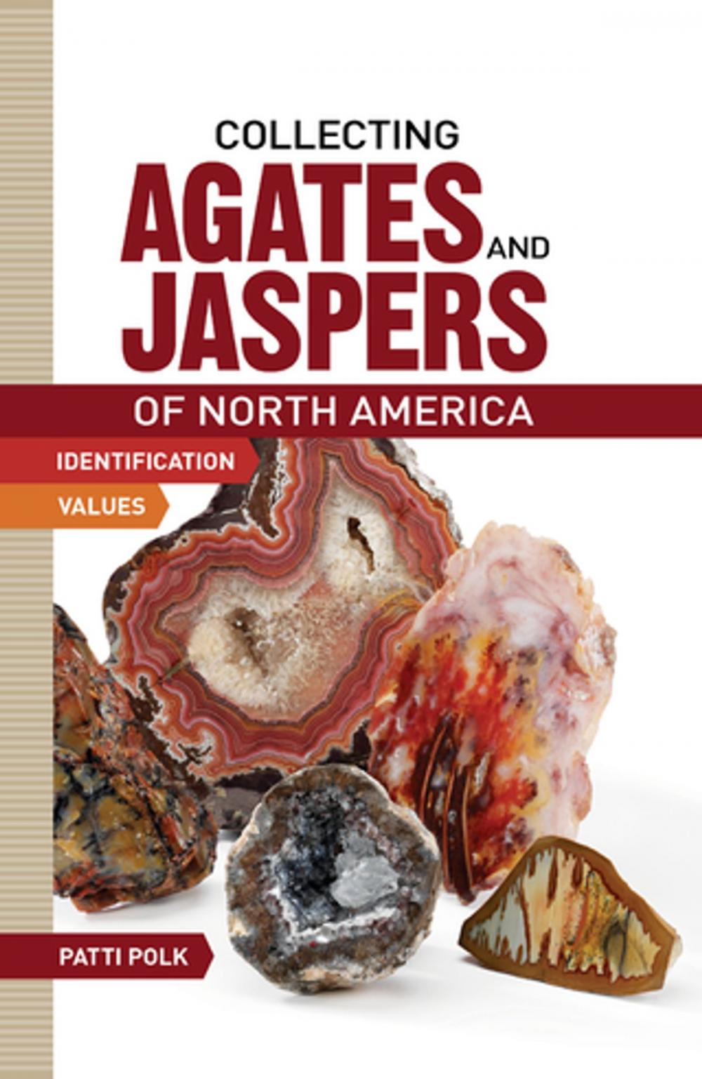 Big bigCover of Collecting Agates and Jaspers of North America