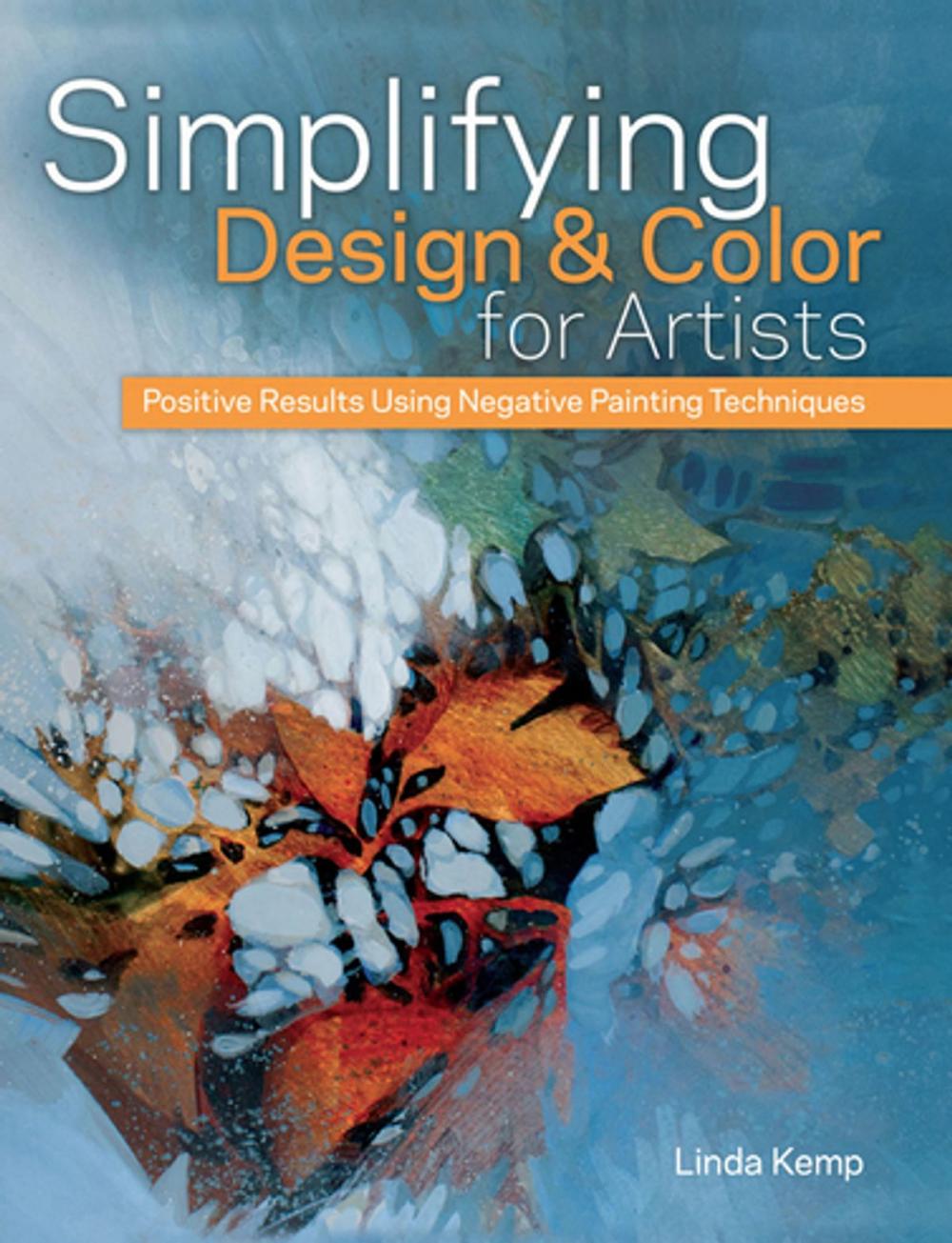 Big bigCover of Simplifying Design & Color for Artists