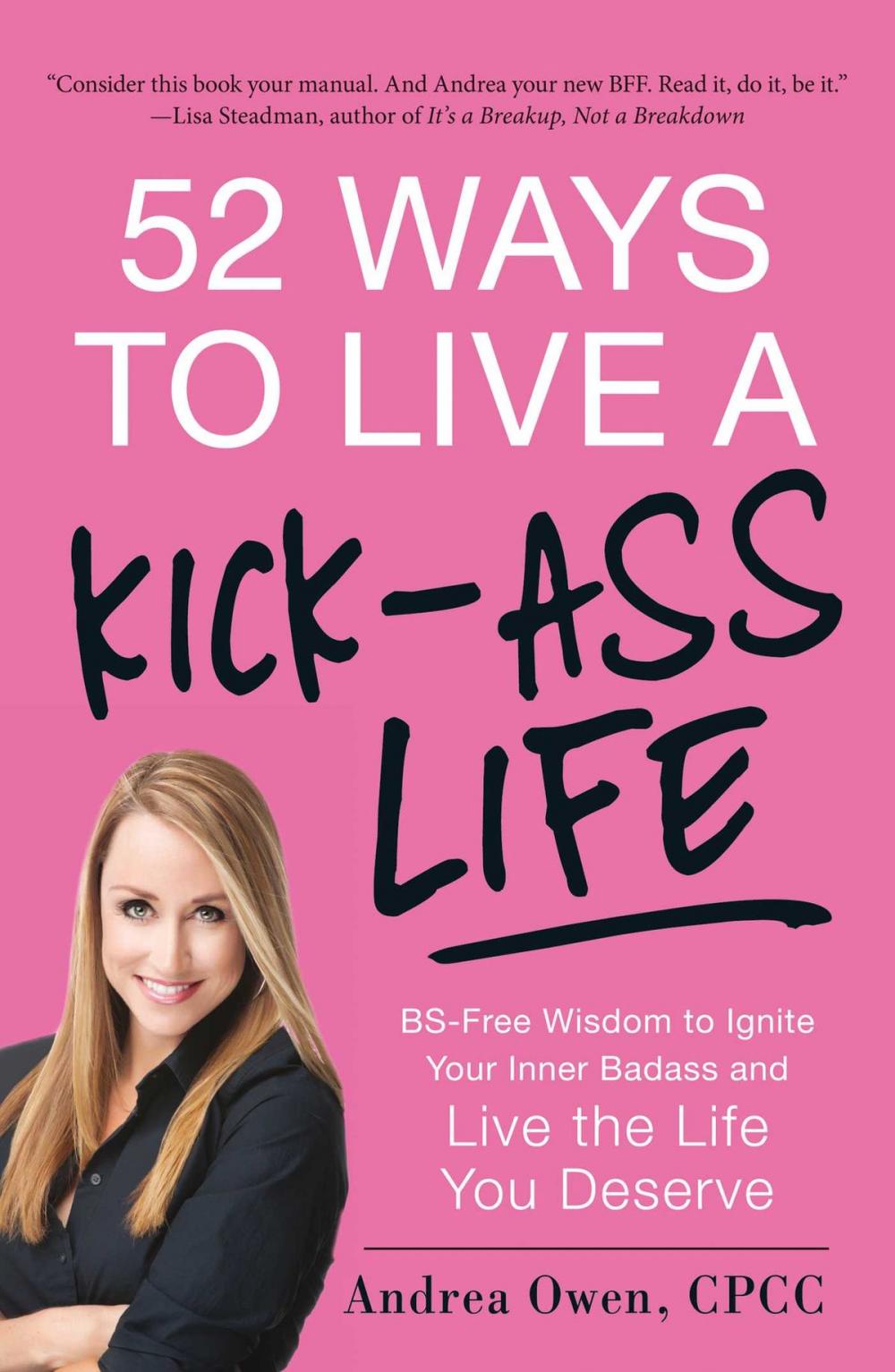 Big bigCover of 52 Ways to Live a Kick-Ass Life