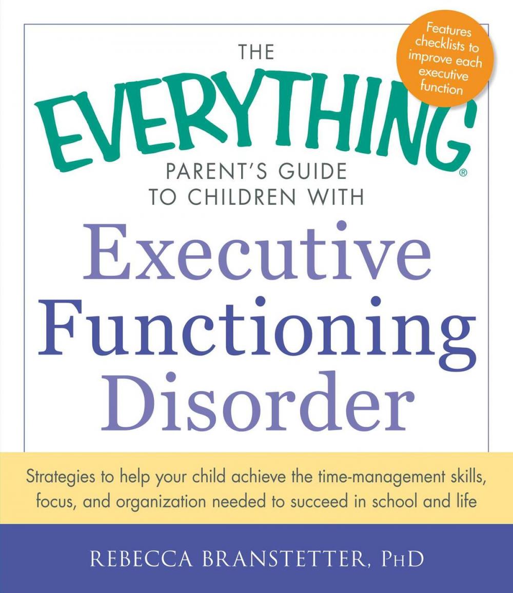 Big bigCover of The Everything Parent's Guide to Children with Executive Functioning Disorder