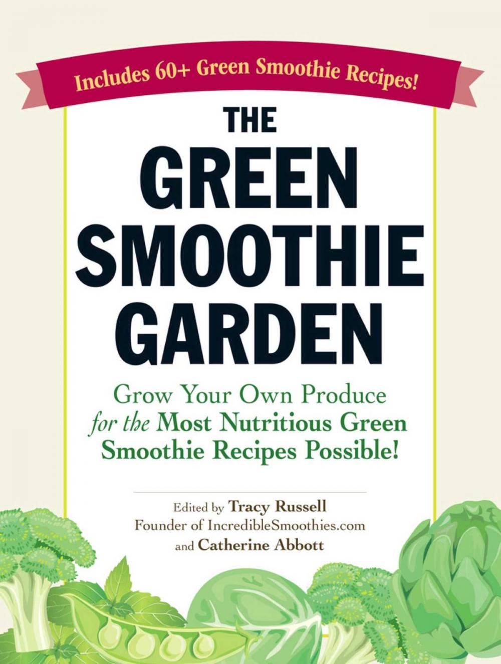 Big bigCover of The Green Smoothie Garden