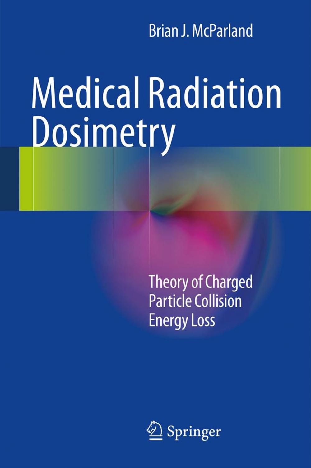 Big bigCover of Medical Radiation Dosimetry